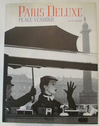 Vintage ALEXIS GREGORY Hardcover Book, 'PARIS DELUXE PLACE VENDOME,' Circa 1997, Approx 12' X 9.5'