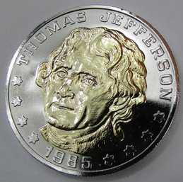 Authentic Commemorative Medal, THOMAS JEFFERSON, Dated 1985, Proof .999 Silver Plated, $1 Dollar Size