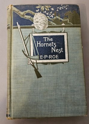 #149 - 1886 A Hornets Nest By E.P. Roe