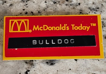 #Z- Vintage McDonald's Name Tag - Bulldog