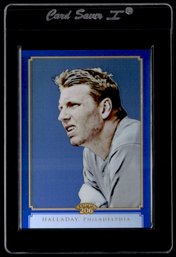 #d /199 ROY HALLADAY BASEBALL CARD