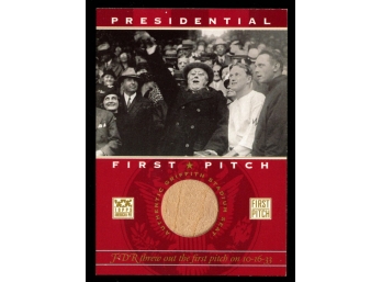 2002 TOPPS PRESIDENTIAL FIRST PITCH 1933 FDR WITH A PIECE OF GRIFFITH STADIUM