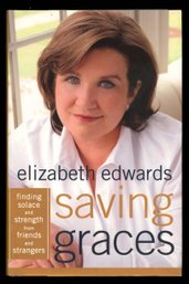 ELIZABETH EDWARDS SIGNED BOOK 'SAVING GRACES'