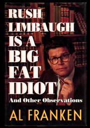 AL FRANKEN SIGNED BOOK 'RUSH LIMBAUGH IS A BIG FAT IDIOT'