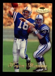 1998 TOPPS GOLD LABEL PEYTON MANNING ROOKIE