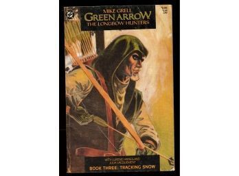 Dc Comics Green Arrow The Long Bow Hunters ~ Mike Grell