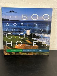 The 500 Worlds Greatest Golf Holes Coffee Table Book