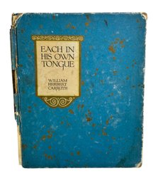 Each In His Own Tongue William Herbert Carruth Book