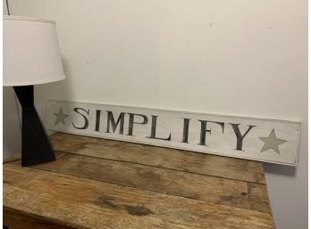 Simplify Sign, Hand Painted, Farmhouse, Modern Farmhouse