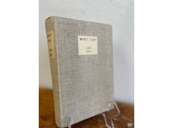 1St EDITION: WYATT EARP:  FRONTIER MARSHALL, COPYRIGHT STUART LAKE 1931