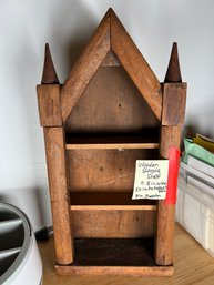 318 - WOODEN STEEPLE SHELF