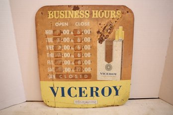LOT 5 - FINTAGE METAL VICEROY BUSINESS HOURS SIGN