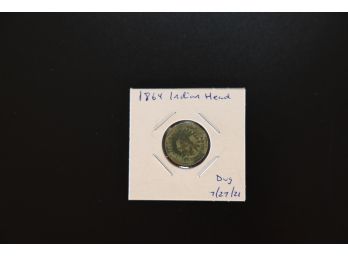 1864 INDIAN HEAD COIN - DUG FROM LAND AT THIS HOME! - MARKED 19