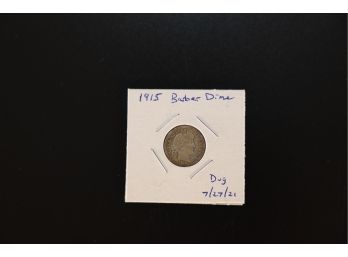 1915 BARBER DIME - DUG FROM LAND AT THIS HOME! - MARKED 17