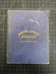 Antique Book: Mother Gooses Melodies: Illustrated, 1880