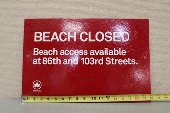 Sign Beach Closed Beach Access Available At 86th And 103rd Streets NYC Parks Fiberglass Sign 18' X 12'