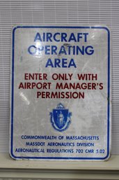Metal Sign - Aircraft Operating Area - 24' Tall X 18' Wide