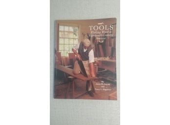 Tools Working Wood In Eighteenth-century America By James M. Gaynor And Nancy L. Hagedorn