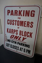 Parking For Customers Of Karps Block Only Metal Sign,