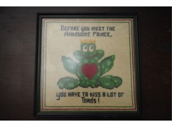 VINTAGE NEEDLEPOINT TITLE 'BEFORE YOU MEET THE HANDSOME PRINCE, YOU HAVE TO KISS A LOT OF TOADS'