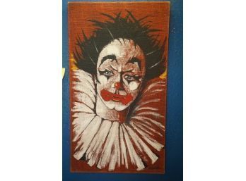 VINTAGE PAINTING OF A CLOWN SIGNED 18.5X32.5 INCHES ON CLOTH