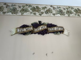 Vintage Grape Theme Wall Decor. Ribbon Saying 'LIVE WELL LOVE MUCH LAUGH OFTEN' Wine