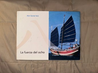 LA FUERZA DEL OCHO,UNA COLECCION DE OCTAVAS.PENSAMIENTOS Y POEMAS,ALEN SANDS YORK,41 PAG.