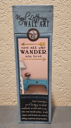 New 'NOT ALL WHO WANDER ARE LOST' Vinyl Wall Lettering Kit