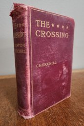 Antique 1908 THE CROSSING By Winston Churchill Hardback Book