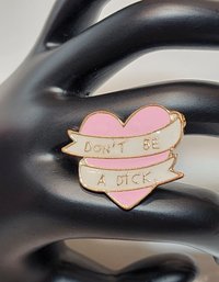 #JB125 Vintage DON'T BE A DICK Fun Novelty Gag Gift Pin