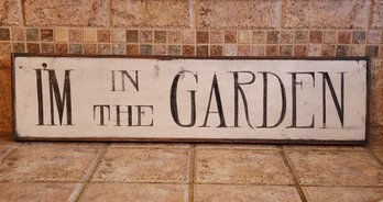 Vintage Handpainted 'I'M IN THE GARDEN' Wooden Wall Accent