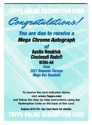 2021 Bowman Chrome Auto Redemption Austin Hendrick (Redeem By 08/31/2023) Baseball Card Reds