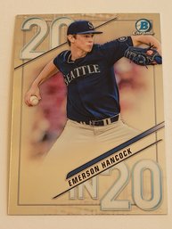 2020 Bowman Chrome Emmerson Hancock 20 In 20 Insert Prospect Baseball Card Mariners
