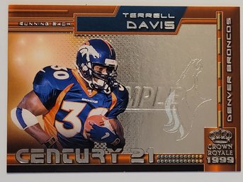 1999 Pacific Crown Royale Terrell Davis Century 21 Insert Football Card Broncos