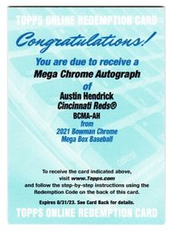 2021 Bowman Chrome Auto Redemption Austin Hendrick (Redeem By 08/31/2023) Baseball Card Reds