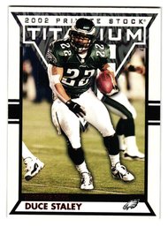 2002 Private Stock Titanium Duce Staley #'D /275 Football Card Eagles