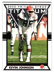 2002 Private Stock Titanium Kevin Johnson #'D /275 Football Card Browns