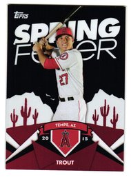 2015 Topps Mike Trout Spring Fever Insert Baseball Card Angels