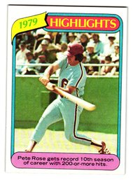 1980 Topps '79 Highlights Pete Rose 10th Season With 200 Or More Hits Baseball Card Phillies