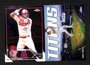 2023 Topps Chrome:  Mike Trout