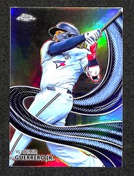 2024 Topps Chrome:  Vladimir Guerrero {Strokes Special}