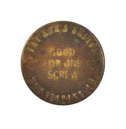 ' Good For One Screw' $3.00 All Night Check New Orleans's Saloon Token