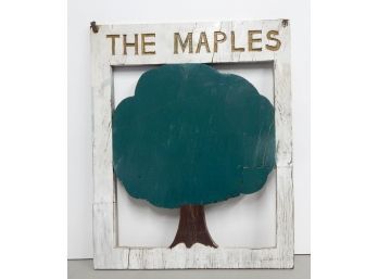 Vintage Country Sign 'The Maples' 24' X 30'