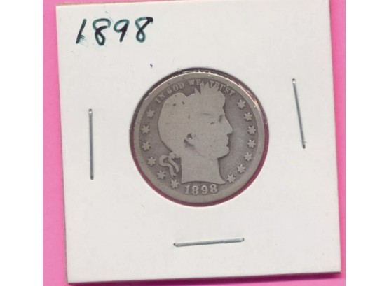 Nice Old 1898 25 Barber Liberty Head Quarter Silver US Coin Philadelphia