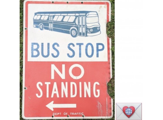 BIG! So Cool ~ Vintage Bus Stop Sign ~ Dept. Of Traffic