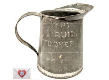 Charming Antique 1/2 Pint Liquid Dover Tin Measuring Pitcher ~ 4'