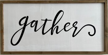Wood Framed Painted 46' X 23' Gather Sign