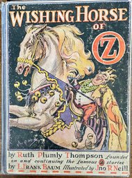 The Wishing Horse Of Oz - First Edition 1934 Ruth Plumly Thompson & L Frank Baum