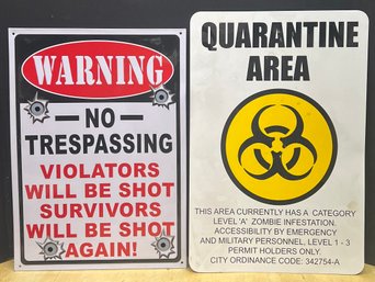 No Trespassing & Quarantine Metal Signs