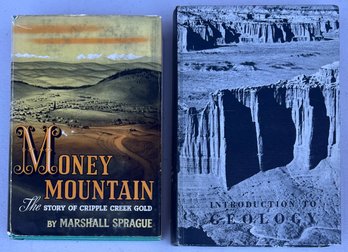 Money Mountain Cripple Creek Gold 1955 And Introduction To Geology 1958 Hardback